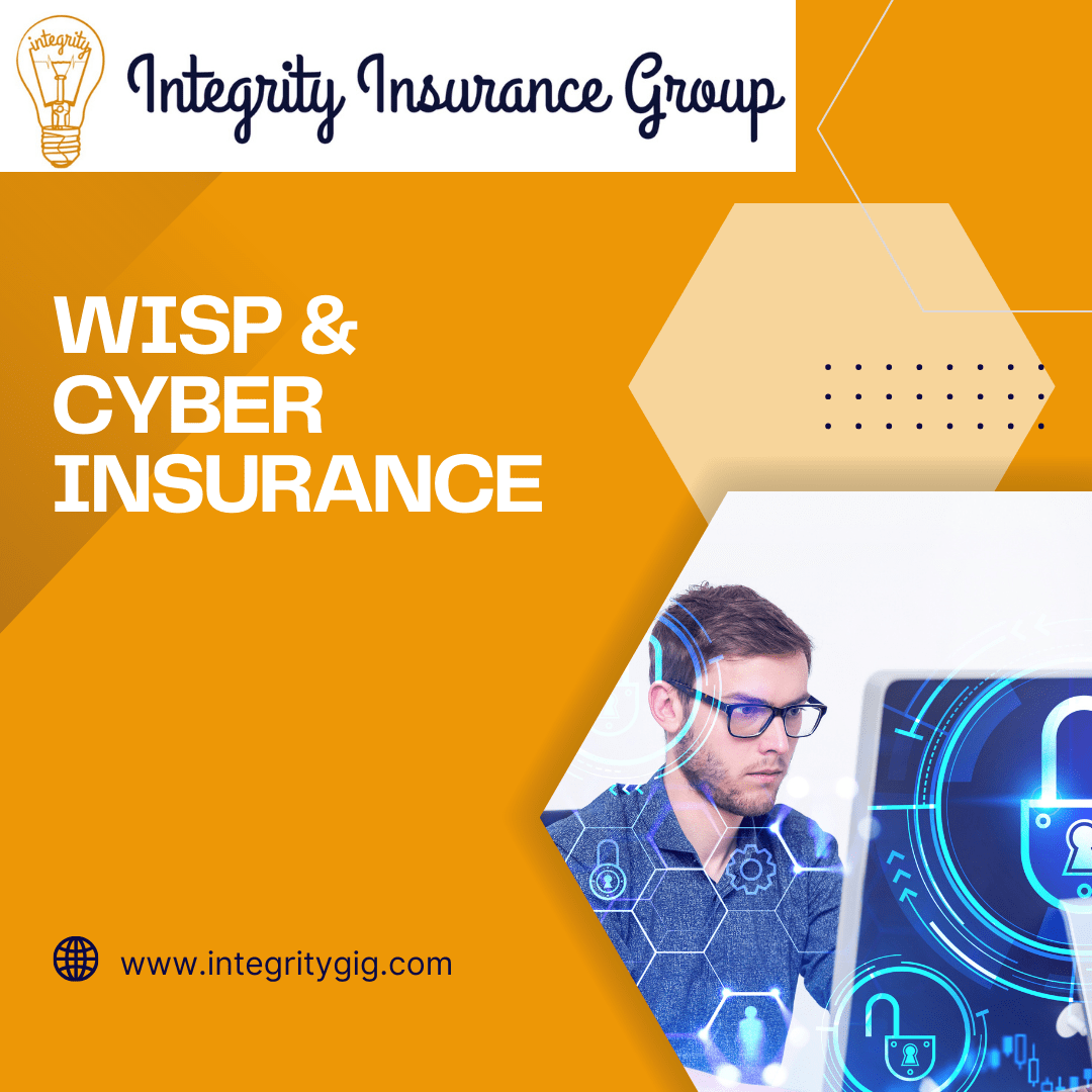 The Importance of a WISP Program and How Cyber Insurance Can